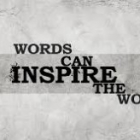 Words Can Inspire the World!